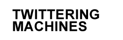 twittering machines